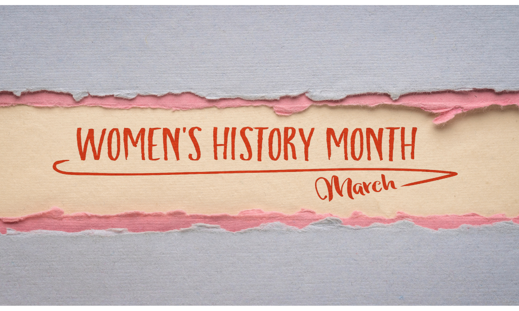 Influential Women in History (You May Not Know)